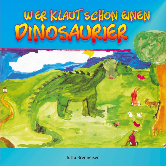 Wer klaut schon einen Dinosaurier