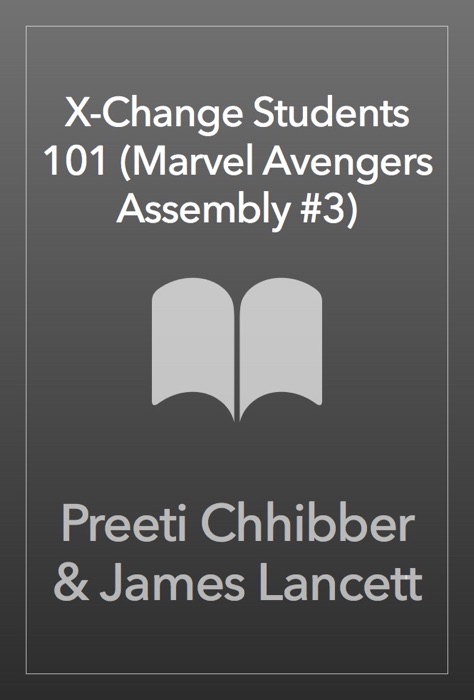 X-Change Students 101 (Marvel Avengers Assembly #3)