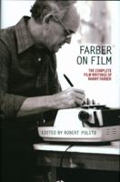 Manny Farber & Robert Polito - Farber on Film: The Complete Film Writings of Manny Faber artwork