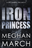 Meghan March - Iron Princess bild