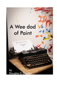 A-wee dod of paint - Douglas G Gordon