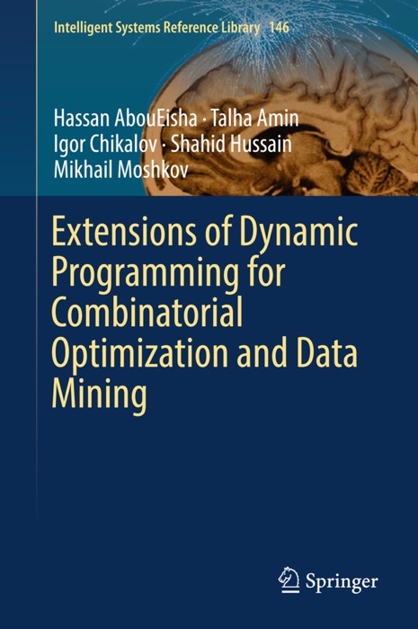 Extensions of Dynamic Programming for Combinatorial Optimization and Data Mining