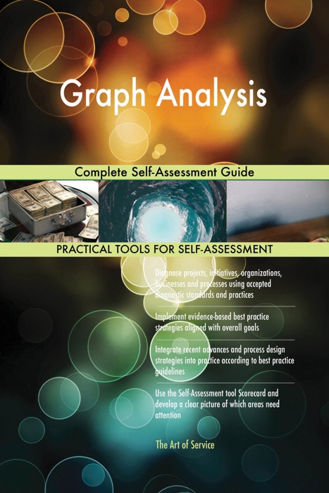 Graph Analysis Complete Self-Assessment Guide