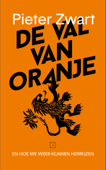 De val van Oranje - Pieter Zwart