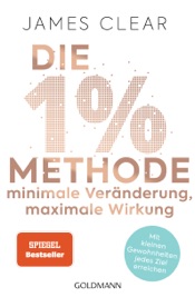 Die 1%-Methode – Minimale Veränderung, maximale Wirkung