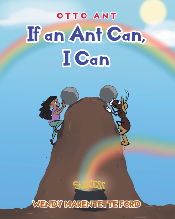 If an Ant Can, I Can
