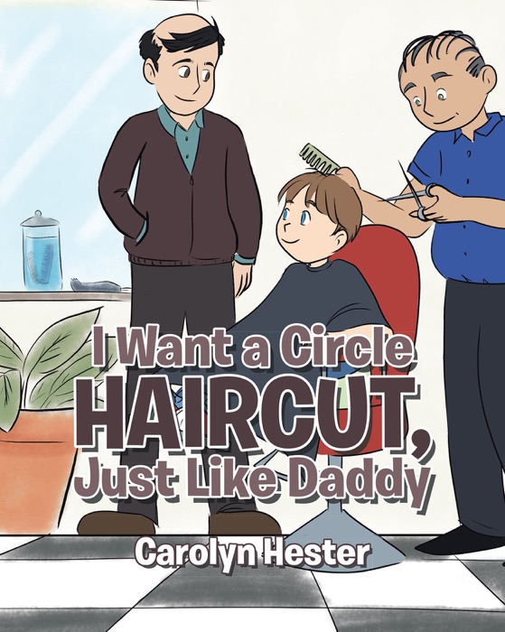 I Want a Circle Haircut, Just Like Daddy