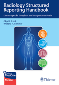 Radiology Structured Reporting Handbook - Olga R. Brook & Wieland H. Sommer