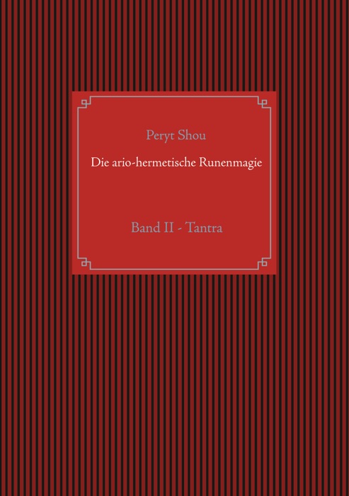 Die ario-hermetische Runenmagie