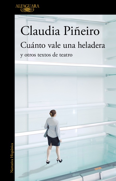 Cuánto vale una heladera y otros textos de teatro