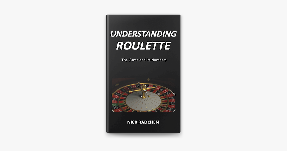 Understanding Roulette