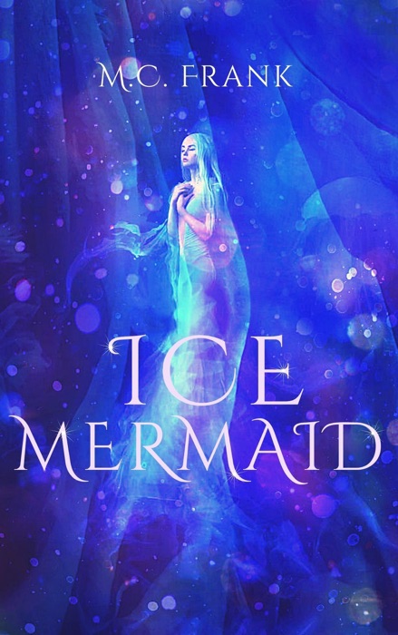 Ice Mermaid: a Salt for Air Novella