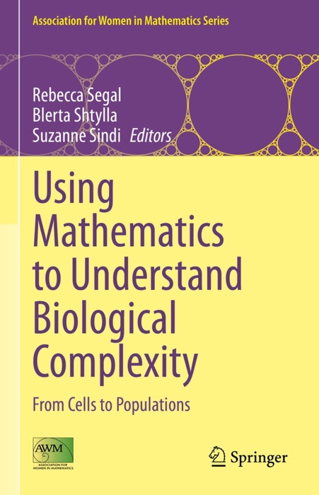 Using Mathematics to Understand Biological Complexity