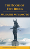 The Book of Five Rings - Musashi Miyamoto & Masterpiece Everywhere