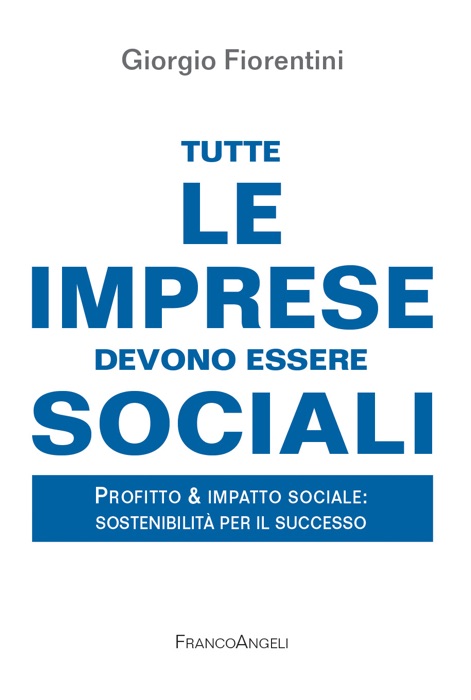 Tutte le imprese devono essere sociali