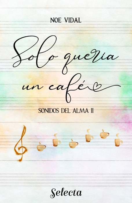 Solo quería un café (Sonidos del alma 2)