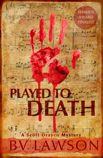 Played to Death: A Scott Drayco Mystery