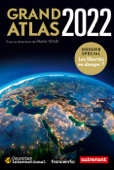 Grand Atlas 2022. Les libertés en danger - Frank Tétart