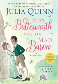 Miss Butterworth and the Mad Baron - Julia Quinn & Violet Charles by  Julia Quinn & Violet Charles PDF Download