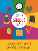 Shapes for Kids age 1-3 (Engage Early Readers: Children's Learning Books) - Dayna Martin & A.R. Roumanis