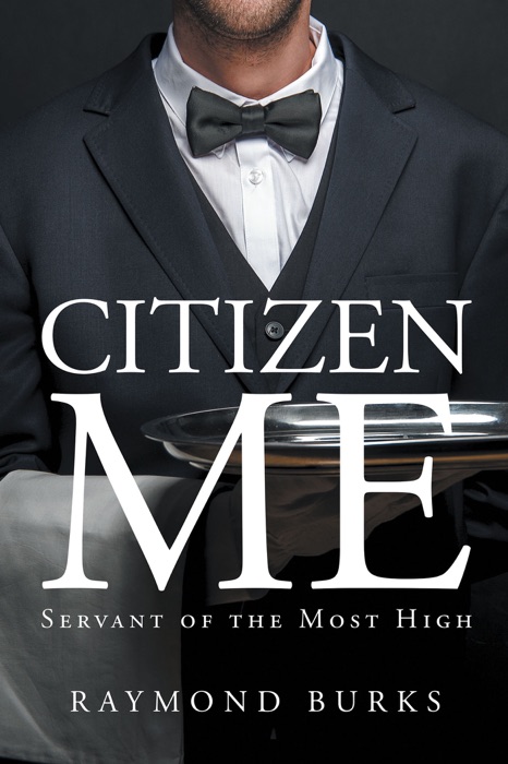 Citizen Me, Servant of the Most High