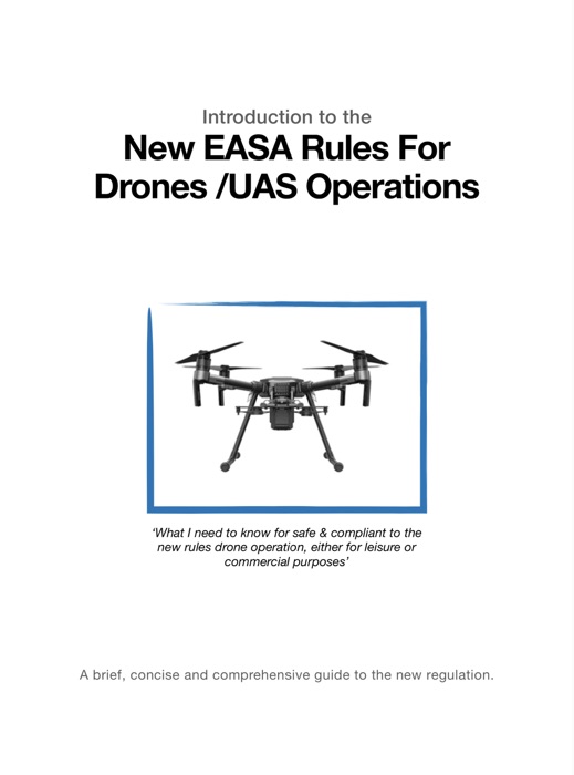 Introduction to the New EASA Rules For Drones / UAS Operation
