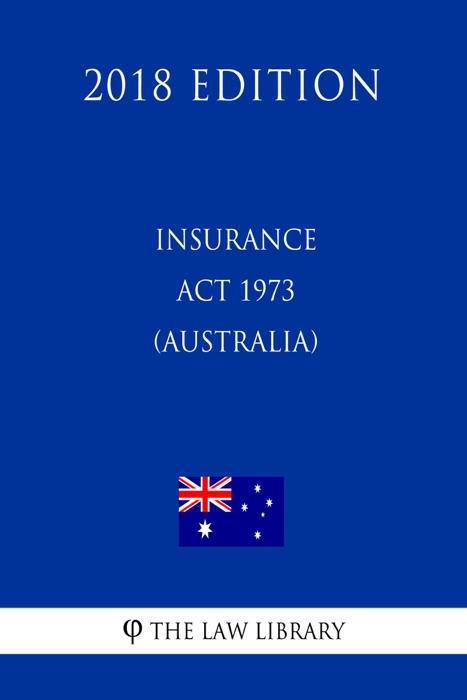 Insurance Act 1973 (Australia) (2018 Edition)