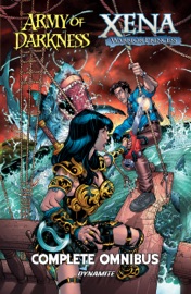 Army of Darkness/Xena Complete Omnibus - John Layman, Brandon Jerwa, Elliott R. Serrano, Scott Lobdell, Miguel Montenegro, Fabiano Neves, Elliot Fernandez & Diego Galindo by  John Layman, Brandon Jerwa, Elliott R. Serrano, Scott Lobdell, Miguel Montenegro, Fabiano Neves, Elliot Fernandez & Diego Galindo PDF Download