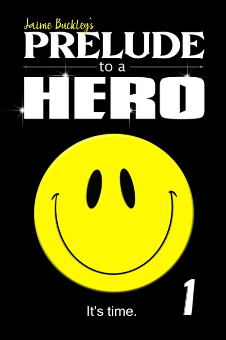 Prelude to a Hero