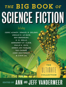 The Big Book of Science Fiction - Jeff VanderMeer & Ann VanderMeer