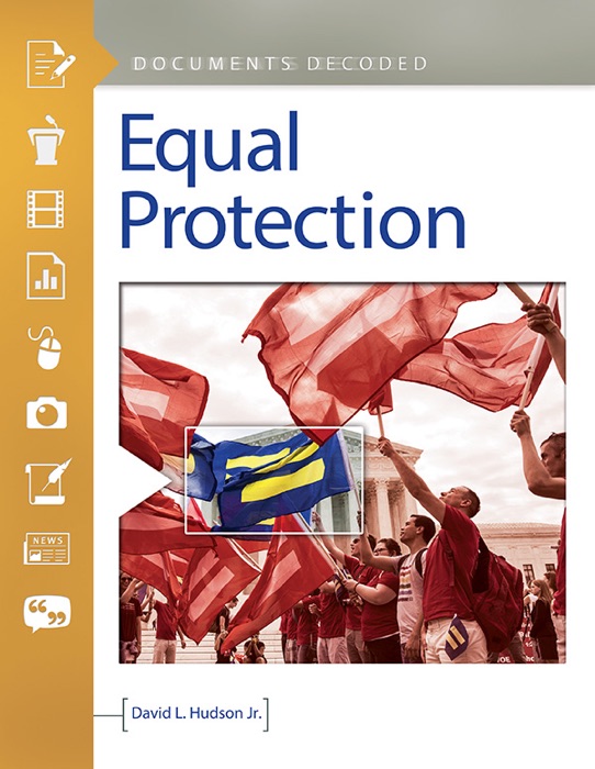 Equal Protection: Documents Decoded