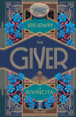 The Giver. La rivincita - Lois Lowry