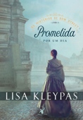 Prometida por um dia - Lisa Kleypas