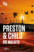Río maldito (Inspector Pendergast 19) - Douglas Preston & Lincoln Child