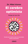 El cerebro optimista - Mikel Alonso