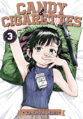 CANDY AND CIGARETTES Vol. 3 - Tomonori Inoue
