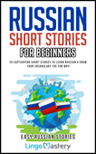 Russian Short Stories for Beginners - Lingo Mastery