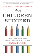 How Children Succeed - Paul Tough