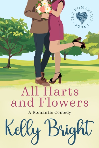 All Harts and Flowers: A Small Town Romantic Comedy