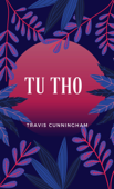 Tu Tho - Travis Cunningham