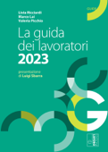 La guida dei lavoratori 2023 - LIVIA RICCIARDI, Marco Lai & VALERIA PICCHIO