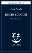 Buchi bianchi - Carlo Rovelli