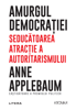 Amurgul democrației - Anne Applebaum