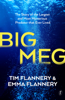Big Meg - Tim Flannery & Emma Flannery