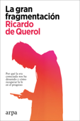 La gran fragmentación - Ricardo de Querol