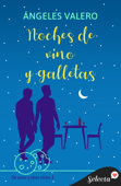 Noches de vino y galletas (De amor y otros vicios 3) - Ángeles Valero