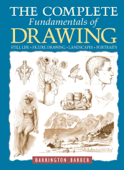 The Complete Fundamentals of Drawing - Barrington Barber