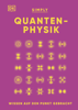 SIMPLY. Quantenphysik: - Dr Ben Still, Hilary Lamb & Giles Sparrow