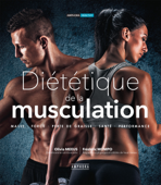 Diététique de la musculation - Olivia Meeus & Frédéric Mompo