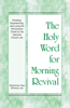 The Holy Word for Morning Revival - Knowing, Experiencing, and Living the All-inclusive Christ for the Genuine Church Life - Witness Lee